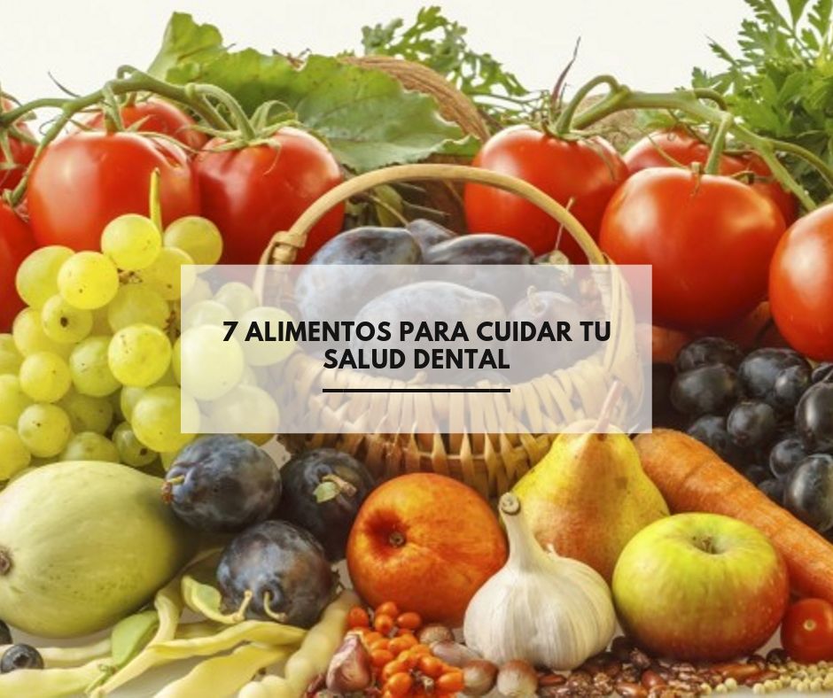 7 alimentos para cuidar tu salud dental